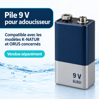 Pile 9 V pour adoucisseur K‑NATUR et ORUS